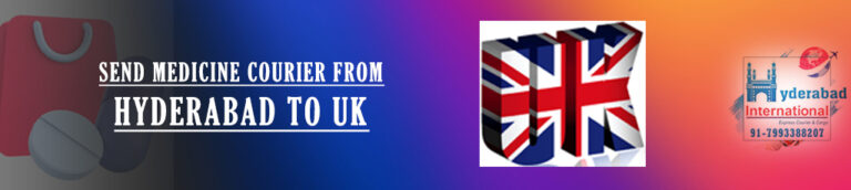 Send medicine from Hyderabad to UK